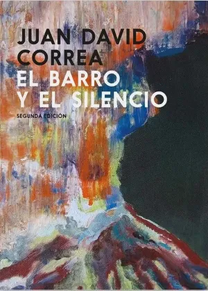 EL BARRO Y EL SILENCIO