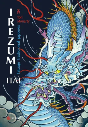 IREZUMI ITAI TATUAJE TRADICIONAL JAPONES NE 4ªED