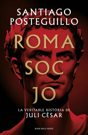 ROMA SOC JO (SÈRIE JULI CÈSAR  1)