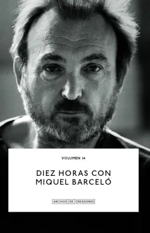 DIEZ HORAS CON MIQUEL BARCELÓ.