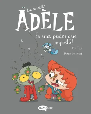 LA TERRIBLE ADÈLE VOL.11 FA UNA PUDOR QUE EMPESTA!