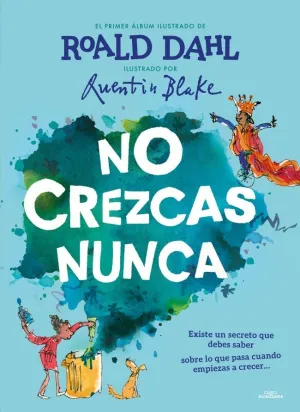 NO CREZCAS NUNCA (COLECCIÓN ALFAGUARA CLÁSICOS)