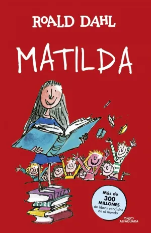 MATILDA (COLECCIÓN ALFAGUARA CLÁSICOS)