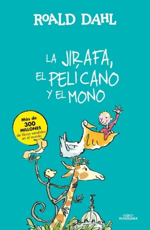 JIRAFA, EL PELICANO Y EL MONO, LA