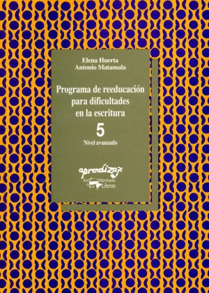 PROGRAMA DE REEDUCACIÓN PARA DIFICULTADES EN LA ESCRITURA - 5