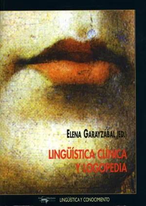 LINGÜÍSTICA CLÍNICA Y LOGOPEDIA