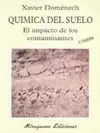 QUÍMICA DEL SUELO. EL IMPACTO DE LOS CONTAMINANTES