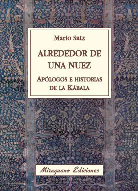 ALREDEDOR DE UNA NUEZ. APÓLOGOS E HISTORIAS DE LA KÁBALA