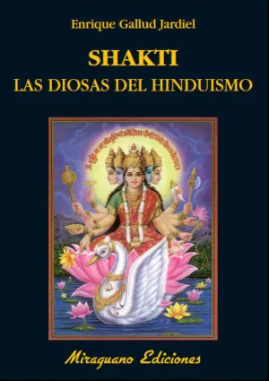 SHAKTI. LAS DIOSAS DEL HINDUISMO