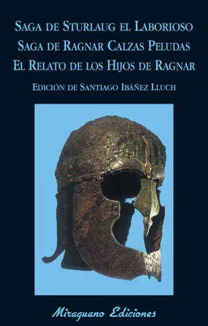 SAGA DE STURLAUG EL LABORIOSO. SAGA DE RAGNAR CALZAS PELUDAS. EL RELATO DE LOS HIJOS DE RAGNAR