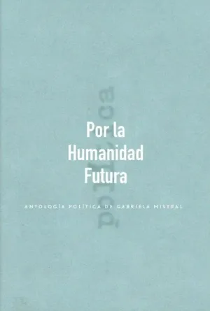 POR LA HUMANIDAD FUTURA