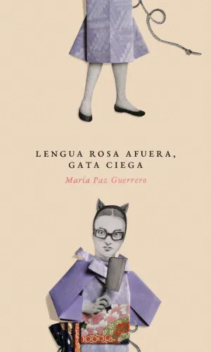 LENGUA ROSA AFUERA, GATA CIEGA