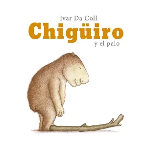 CHIGÜIRO Y EL PALO